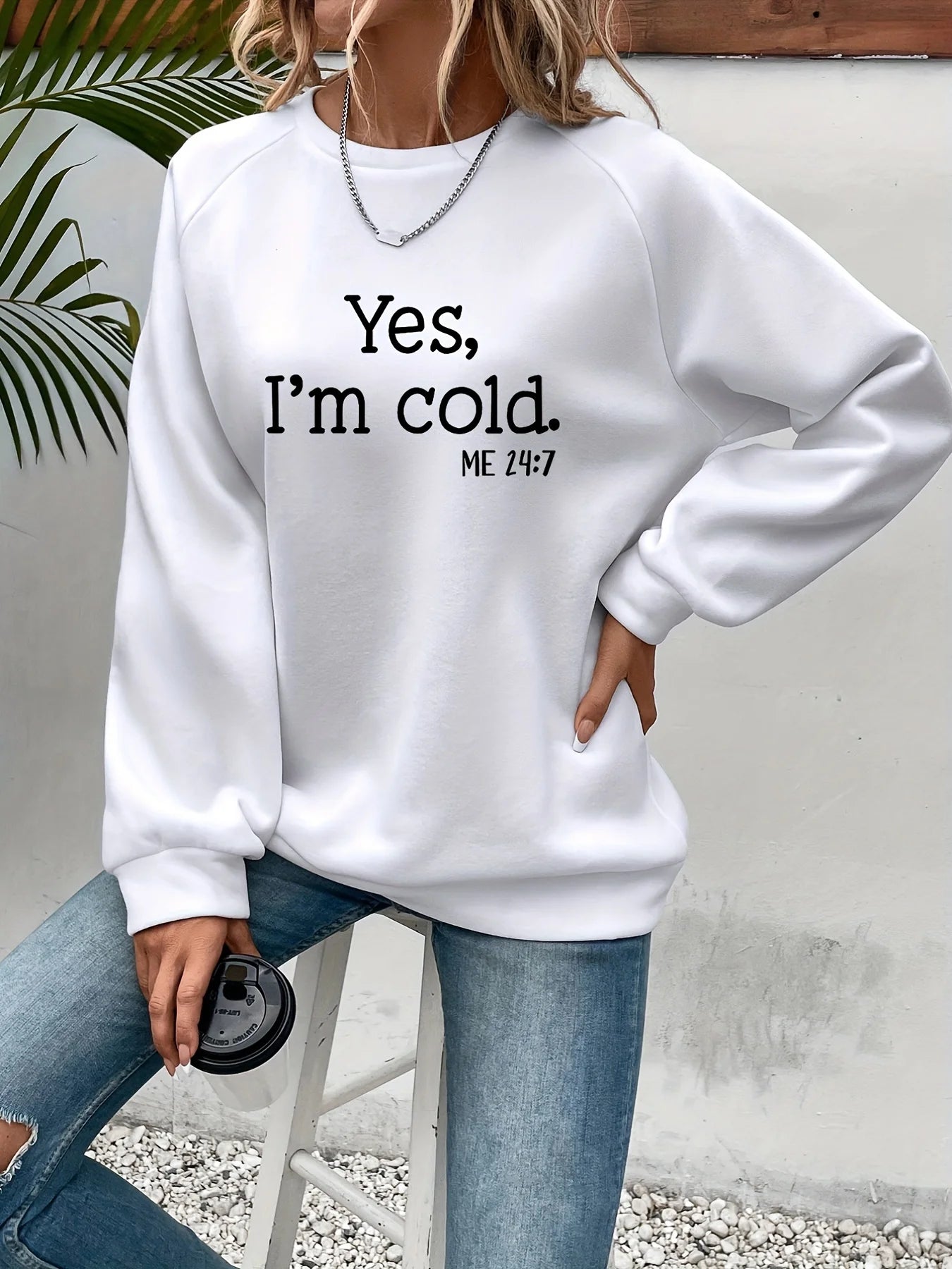 Direct Noble Yes I'm Cold Sweatshirt